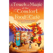 Picture of A TOUCH OF MAGIC AT THE COMFORT FOOD CAFÉ